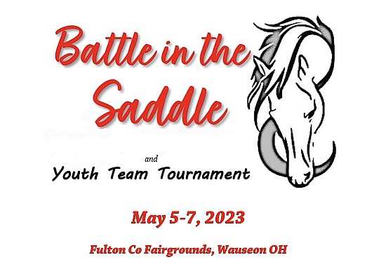 Battle In The Saddle show May 4-6, 2023 (Wauseon OH Fulton Co Fairgrounds) 